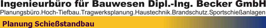 Planung Schie�standbau